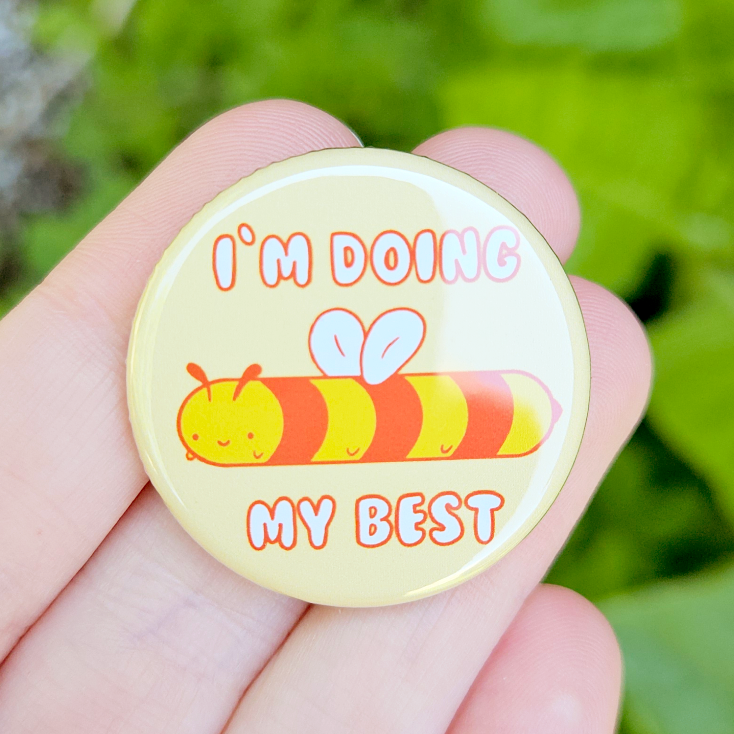 I'm Doing my Best Long Bee 1.25" Button
