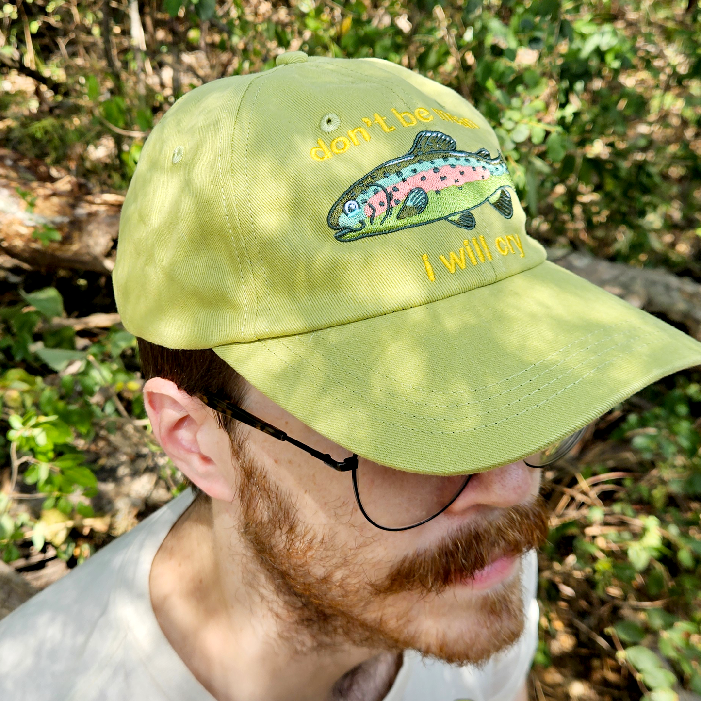 Don't Be Mean I'll Cry Rainbow Trout - Embroidered Dad Hat
