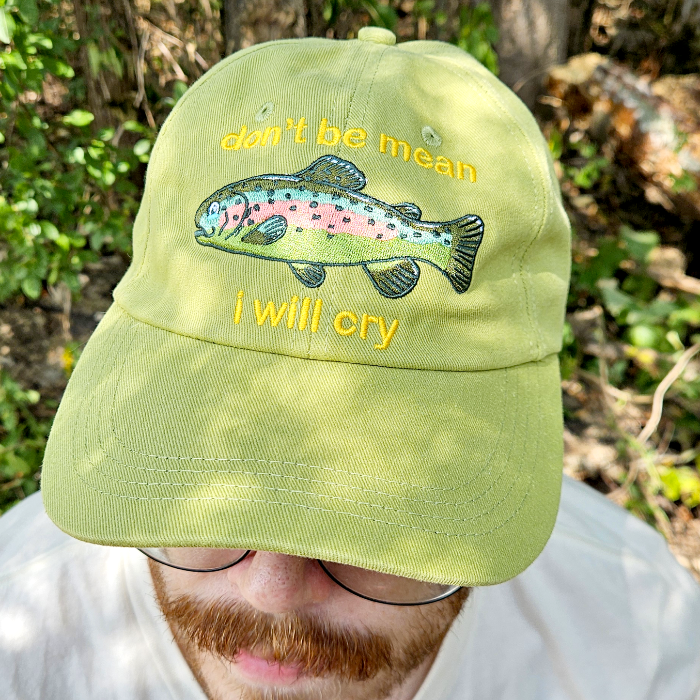 Don't Be Mean I'll Cry Rainbow Trout - Embroidered Dad Hat