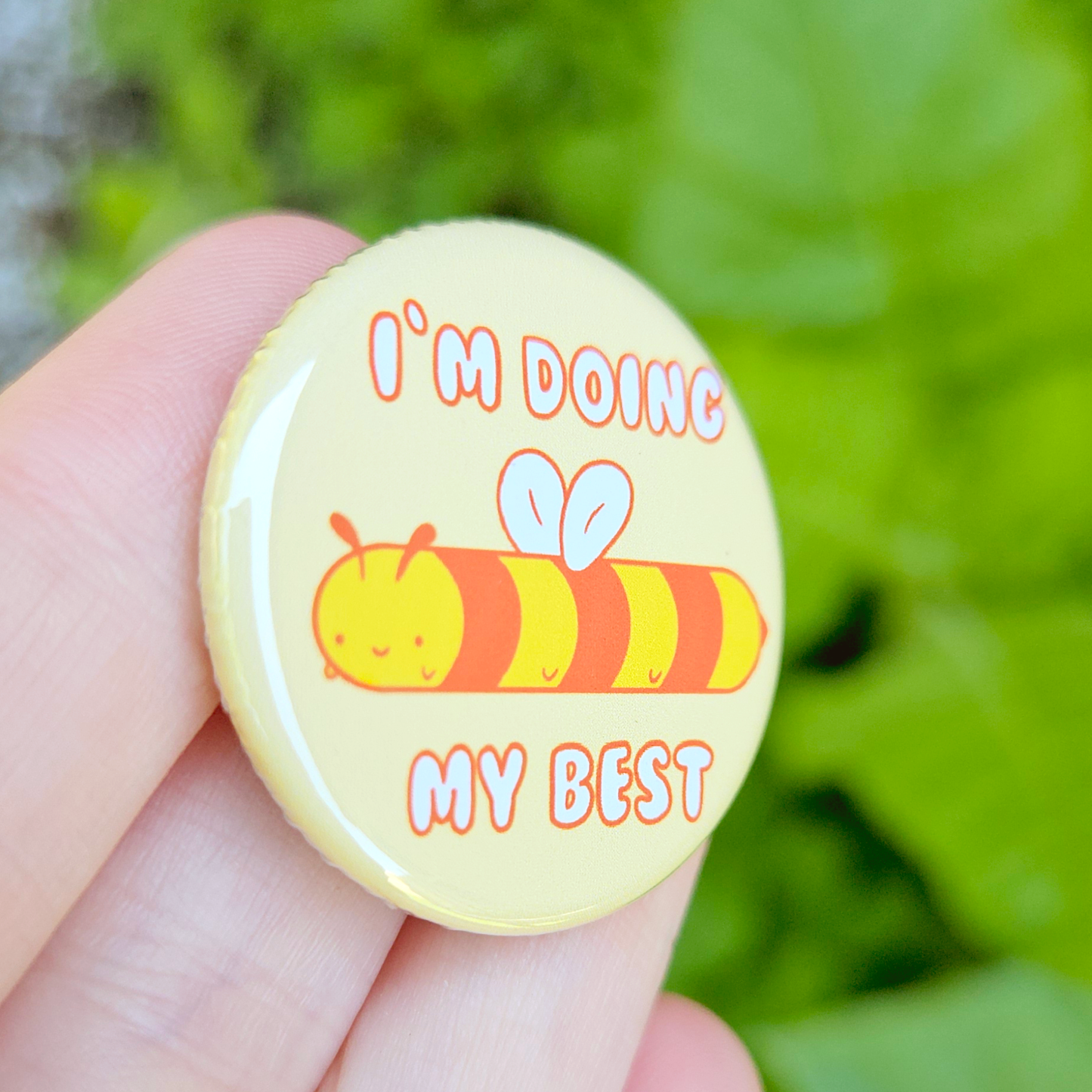 I'm Doing my Best Long Bee 1.25" Button