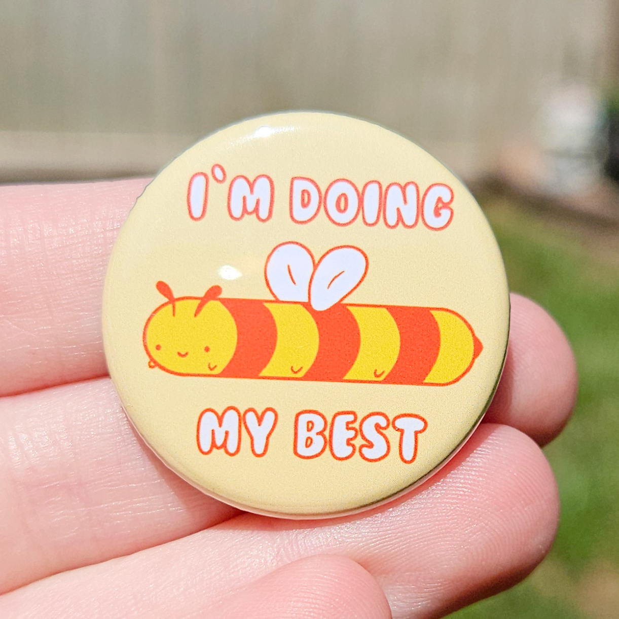 I'm Doing my Best Long Bee 1.25" Button