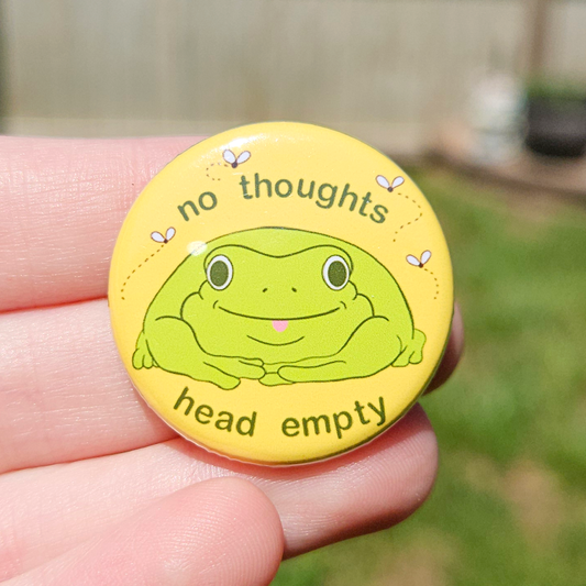 No thoughts, head empty Frog 1.25"Button