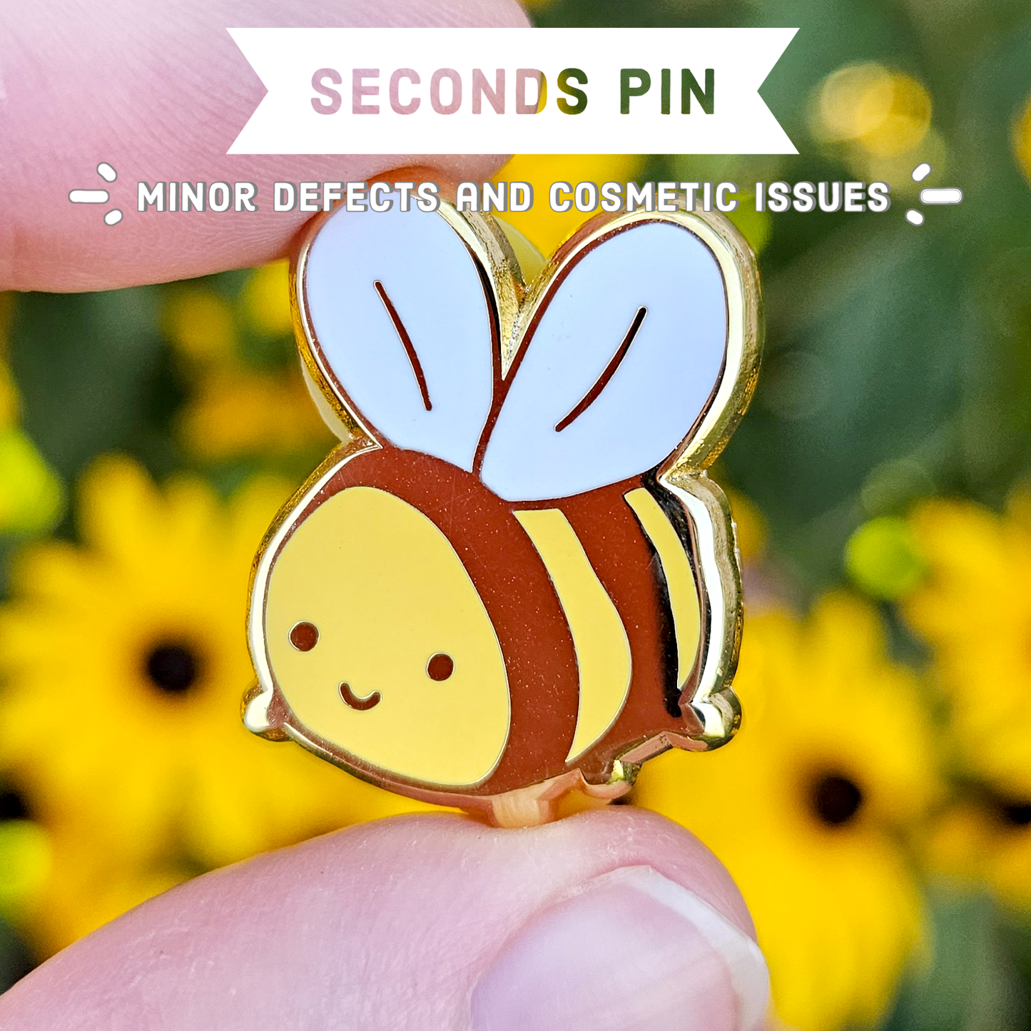 SECONDS SALE - Silly Bee Hard Enamel Pin