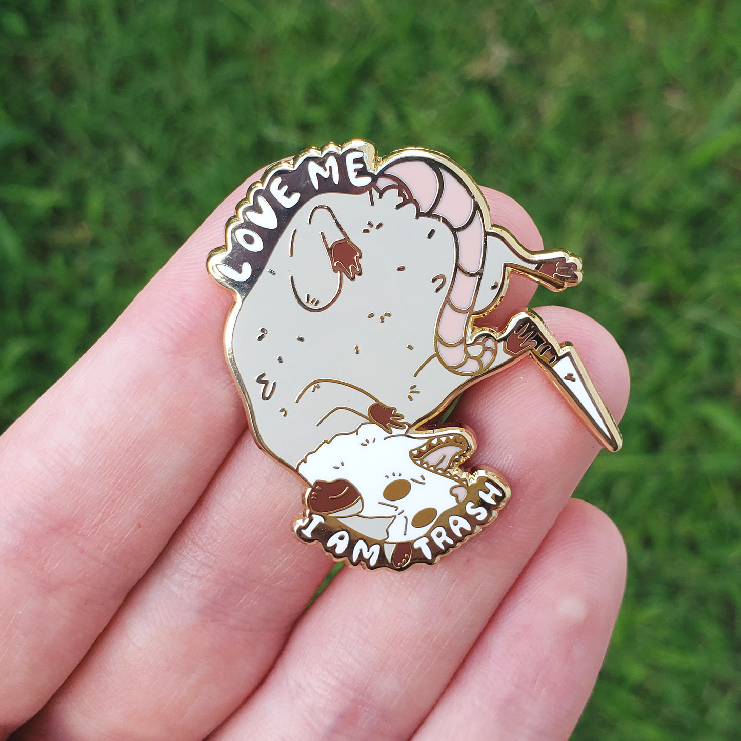 Opossum " Love Me I am Trash" Trash Critter - Hard Enamel Pin