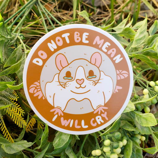 Rat 'Do Not be Mean, I will Cry' Sticker